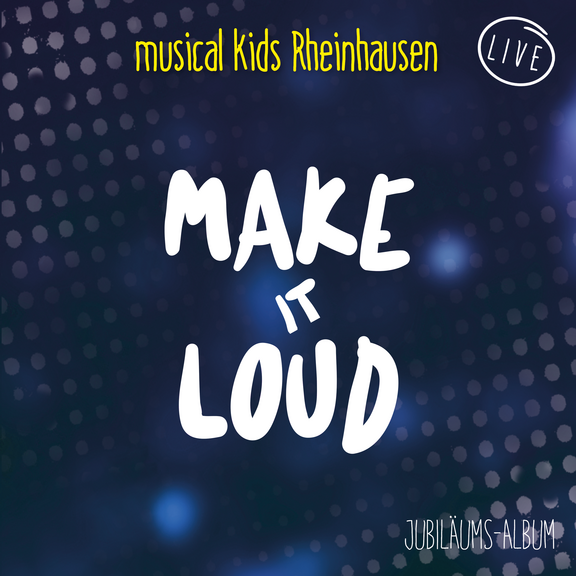 CD-Cover_Make_it_Loud_FINAL.png 