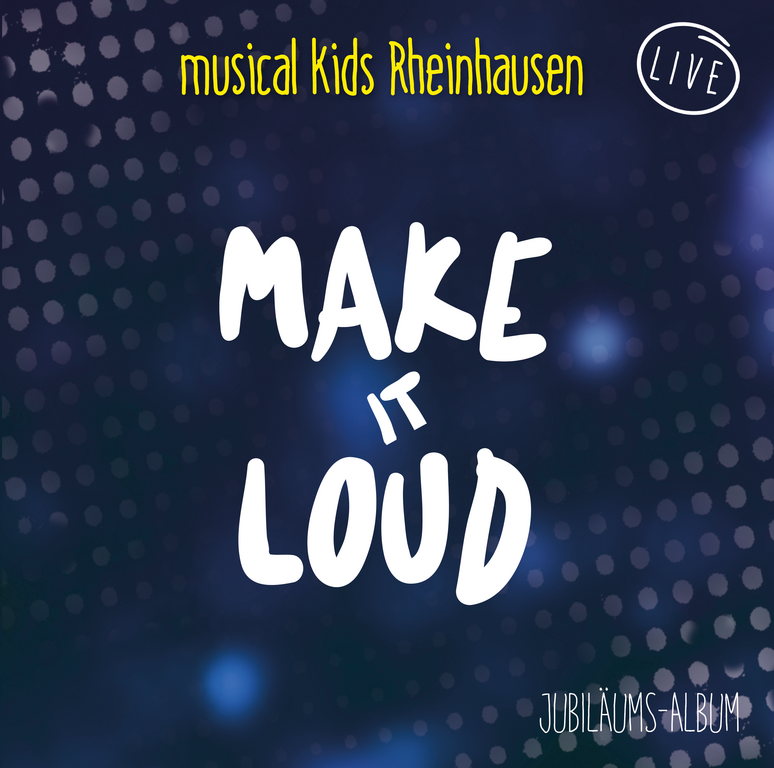 CD-Cover_Make_it_Loud_FINAL.png